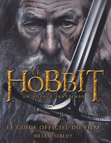 Le hobbit le guide officiel du film