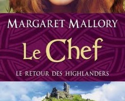 Margaret Mallory – Le retour des Highlanders, tome 4 : Le Chef