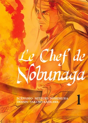 Le Chef de Nobunaga tome 1