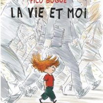 Alexis Dormal, Dominique Roques – Pico Bogue, tome 1 : La vie et moi