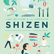 Shizen, l&rsquo;art de vivre à la japonaise