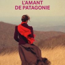 L’amant de Patagonie