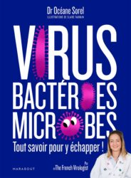 Virus, bactéries, microbes : tout savoir pour y échapper