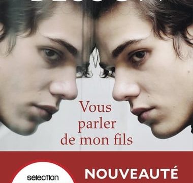 Vous parler de mon fils